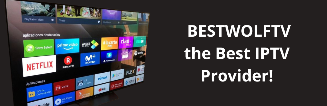 Best IPTV Provider